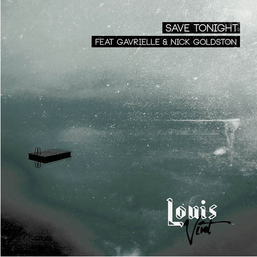 Eagle Eye Cherry - Louis Vivet - Save Tonight (Feat. Gavrielle & Nick Goldston)